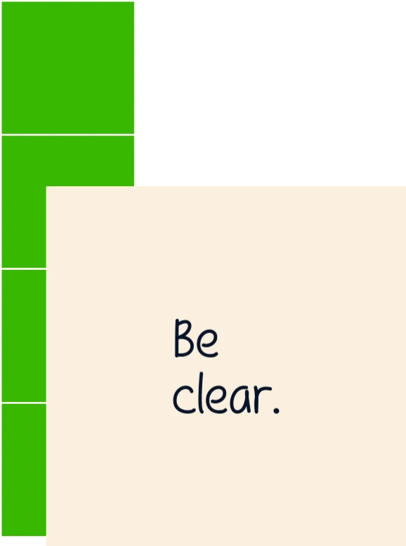 Be clear. (Small business website expert quote)