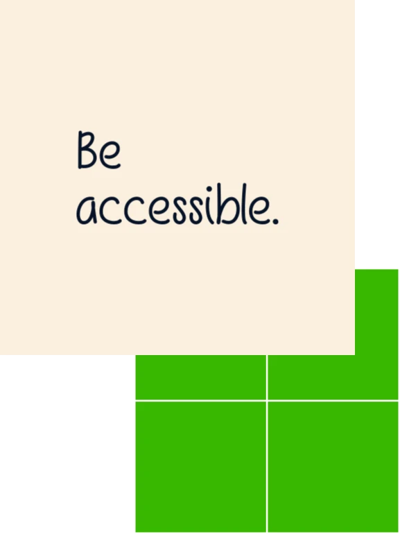 Be accessible. (Small business website expert quote)